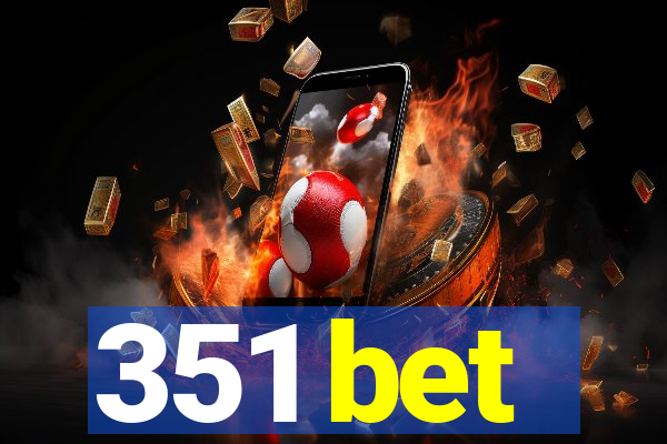 351 bet